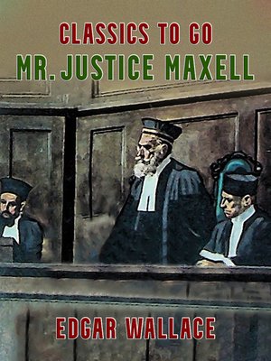cover image of Mr. Justice Maxell